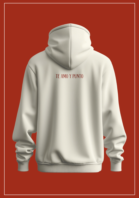 HOODIE "TE AMO Y PUNTO"
